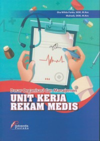 Image of DASAR ORGANISASI DAN MANAJEMEN UNIT REKAM MEDIS