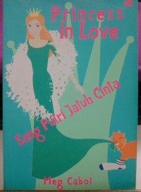 Image of Princess In Love : Sang Putri Jatuh Cinta