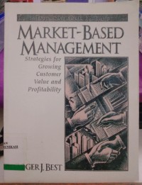 Image of Market-Based Management : Strategies For Growing Costumer Value And Profitability