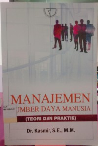 Image of Manajemen Sumber Daya Manusia : (Teori & Praktik)