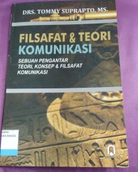 Image of Filsafat & Teori Komunikasi