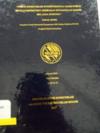 Image of TUGAS AKHIR : UNSUR KOMUNIKASI INTERPERSONAL SALES FORCE DENGAN KONSUMEN TERHADAP PENGGUNAAN KARTU BELANJA SPEKTA