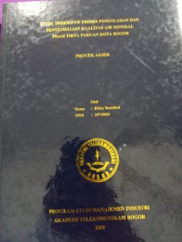 Image of TUGAS AKHIR : SYUDI DESKRIPTIF PROSES PENGGELOLAAN DAN PENGENDALIAN KUALITAS AIR MINERAL PDAM TIRTA PAKUAN BOGOR