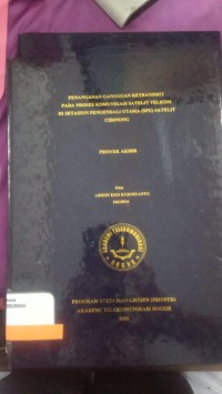 Image of TUGAS AKHIR : PENANGANAN GANGGUAN RETRANSMIT PADA PROSES KOMUNIKASI SATELIT TELKOM DI SETASIUN PENGENDALI UTAMA (SPU) SATELIT CIBINONG