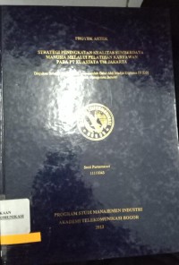 Image of strategi peningkatan kualitas sumberdaya manusia melalui pelatihan karyawan pada pt xl axiata tbk jakarta