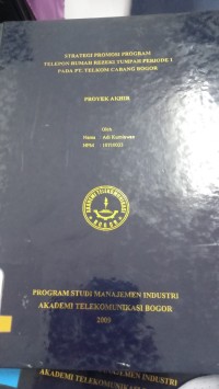Image of STRATEGI PROMOSI PROGRAM TEELEPON RUMAH REZEKI TUMPAH PERIODE 1 PADA PT. TELKOM CABANG  BOGOR