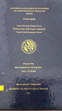 Image of ANALISIS KUALITAS JARINGAN DI AKADEMI TELEKOMUNIKASI DAN TEKNOLOGI BOGOR