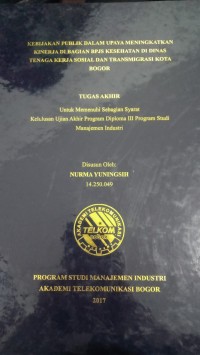 Image of KEBIJAKAN REPIBLIK DALAM UPAYA MENINGKATKAKN KINERJA DI BAGIAN BPJS KESEHATAN DI DINAS TENAGA KERJA  SOSIAL DAN TRANSMIGRASI  KOTA BOGOR