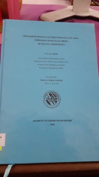 Image of PENGARUH PENJUALAN TIKET PESAWAT ON LINE TERHADAP PENJUALAN TIKET DI TRAVEL PURIWISATA