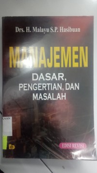 Image of MANAJEMEN DASAR, PENGERTIAN, DAN MASALAH