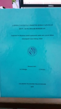 Image of LAPORAN KEGIATAN PRAKTEK KERJA LAPANGAN DI PT. MUDA BOGOR BERKREASI
