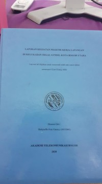 Image of LAPORAN KEGIATAN PRAKTIK KERJA LAPANGAN DI KELURAHAN TEGAL UNDIL KOTA BOGOR UTARA