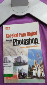 Image of KOREKSI FOTO DIGITAL DENGAN PHOTOSHOP