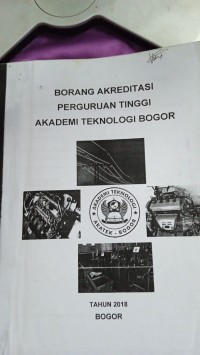 Image of BORANG AKREDITASI PERGURUAN TINGGI AKADEMI TEKNOLOGI BOGOR
