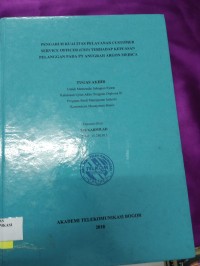 Image of PENGARUH KUALITAS PELAYANAN COSTUMER SERVIS OFFICIER ( CSO ) 
 TERHADAP KEPUASAN PELANGGAN PADA PT ANUGGRAH ARGON MEDICA