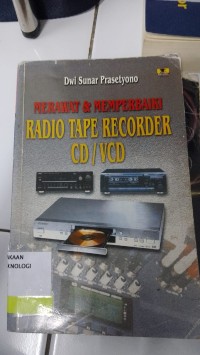 Image of Merawat & Memperbaiki Radio Tape Recorder CD/VCD