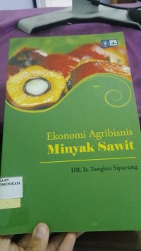 Image of Ekonomi Agribisnis Minyak Sawit